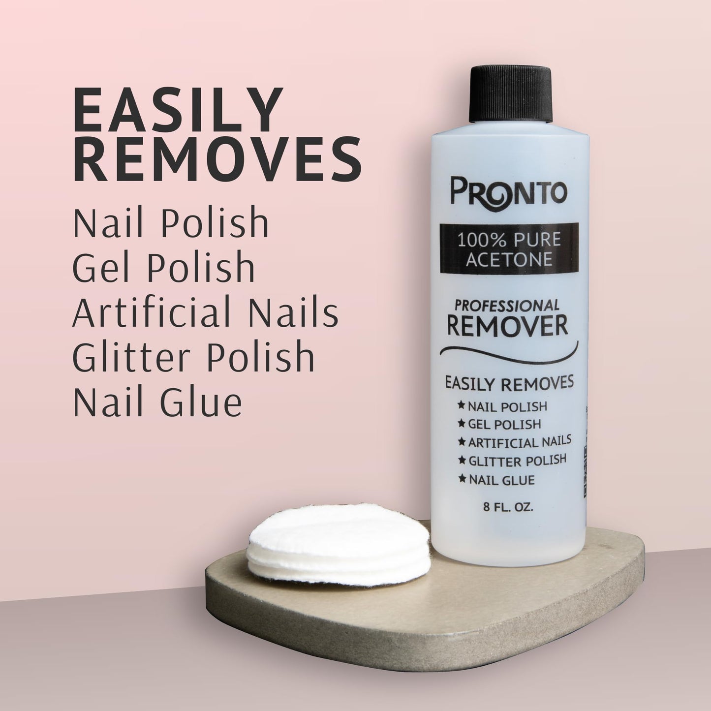 Pronto 100% Pure Acetone - Quick, Professional Nail Polish Remover - For Natural, Gel, Acrylic, Sculptured Nails (8 FL. OZ.)